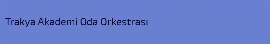 Trakya Akademi Oda Orkestrası
